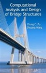 Chung C. Fu, Chung C. (University of Maryland Fu, Fu Chung C., Shuqing Wang, Wang Shuqing - Computational Analysis and Design of Bridge Structures