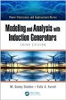 Felix A. Farret, Farret Felix A., M. Godoy (Colorado School of Mines Simoes, M. Godoy Farret Simoes, M. Godoy Simões - Modeling and Analysis With Induction Generators