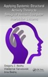 Gregory Z. Bedny, Gregory Z. Karwowski Bedny, Inna Bedny, Bedny Gregory Z., Bedny Inna, Waldemar Karwowski... - Applying Systemic Structural Activity Theory to Design of Human