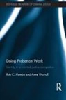 Rob Mawby, Rob Worrall Mawby, Mawby Rob, Anne Worrall - Doing Probation Work