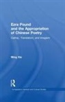 Ming Xie, Ming (West Texas A&amp;m University Xie - Ezra Pound and the Appropriation of Chinese Poetry