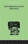 Ian D Suttie, Suttie Ian D - Origins of Love and Hate