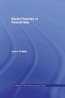 Aaron Gillette - Racial Theories in Fascist Italy