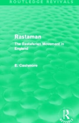 E. Cashmore, E. (Ashton University Cashmore, Cashmore E. - Rastaman (Routledge Revivals) The Rastafarian Movement in England