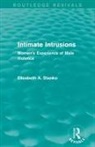Elizabeth Stanko, Stanko Elizabeth - Intimate Intrusions (Routledge Revivals)