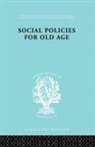 B E Shenfield, B. E. Shenfield - Social Policies for Old Age