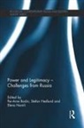 Per-Arne Hedlund Bodin, Per-Arne Bodin, Bodin Per-Arne, Stefan Hedlund, Elena Namli, Namli Elena - Power and Legitimacy - Challenges From Russia