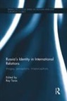 Raymond Taras, Raymond Taras, Taras Raymond - Russia''s Identity in International Relations