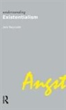 Reynolds, . Jack Reynolds - Understanding Existentialism