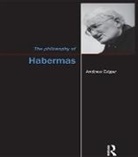 Andrew Edgar, Edgar Andrew - Philosophy of Habermas