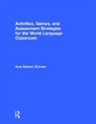 Amy Buttner Zimmer, Amy (North Shore Middle School Buttner Zimmer - Activities, Games, and Assessment Strategies for the World Language
