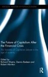Richard (Nagoya University Westra, Robert Albritton, Dennis Badeen, Badeen Dennis, Richard Westra, Westra Richard - Future of Capitalism After the Financial Crisis