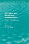 John Toye, John F J Toye, John F. J. Toye - Taxation and Economic Development (Routledge Revivals)