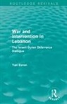 Yair Evron, Evron Yair - War and Intervention in Lebanon (Routledge Revivals)