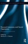 Marina A.L. Oshana, Marina A.L. Oshana - Personal Autonomy and Social Oppression