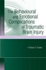 Simon F Crowe, Simon F. Crowe - Behavioural and Emotional Complications of Traumatic Brain Injury