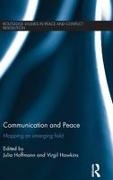 Julia (University for Peace Hoffmann, Virgil Hawkins, Hawkins Virgil, Julia Hoffmann, Hoffmann Julia - Communication and Peace Mapping an Emerging Field