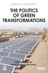 Ian Leach Scoones, Melissa Leach, Peter Newell, Ian Scoones - Politics of Green Transformations