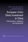 Maria Zhang Do Ceu Esteves, Daniël van den Bulcke, Maria Do Céu Esteves, Daniël Van den Bulcke, Haiyan Zhang, Zhang Haiyan - European Union Direct Investment in China
