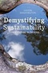 Haydn Washington, Haydn (University of New South Wales Washington - Demystifying Sustainability