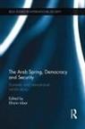 Efraim (Bar-Ilan University Inbar, Efraim Inbar - Arab Spring, Democracy and Security