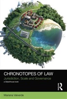 Mariana Valverde, Mariana (University of Toronto Valverde - Chronotopes of Law