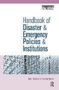 Stephen Dovers, Dovers Stephen, John Handmer, John Dovers Handmer, Handmer John - Handbook of Disaster and Emergency Policies and Institutions