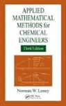 Norman W. Loney, Loney Norman W. - Applied Mathematical Methods for Chemical Engineers