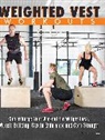 Jonathan Thompson - Weighted Vest Workouts