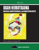 Firas H. Kobeissy, Firas H. Kobeissy, Kobeissy Firas H. - Brain Neurotrauma