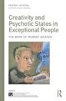Murray Jackson, Murray (Formerly British Psychoanalytic S Jackson, Jeanne Magagna - Creativity and Psychotic States in Exceptional People
