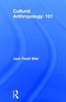Jack David Eller, Jack David (Community College of Denver Eller, Eller Jack David - Cultural Anthropology: 101