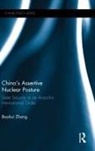 Baohui Zhang - China''s Assertive Nuclear Posture