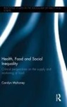 Carolyn Mahoney, Carolyn (University of Brighton Mahoney, Mahoney Carolyn - Health, Food and Social Inequality
