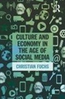 Christian Fuchs, Fuchs Christian - Culture and Economy in the Age of Social Media