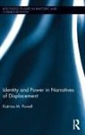 Katrina M Powell, Katrina M. Powell - Identity and Power in Narratives of Displacement