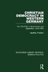 Geoffrey Pridham, Pridham Geoffrey - Christian Democracy in Western Germany (Rle: German Politics)