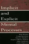 Kim Speelman Kirsner, Mike Anderson, Anderson Mike, Kim Kirsner, Kirsner Kim, Murray Maybery... - Implicit and Explicit Mental Processes