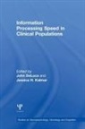 John Kalmar Deluca, John Deluca, DeLuca John, Jessica H Kalmar, Jessica H. Kalmar, Kalmar Jessica H. - Information Processing Speed in Clinical Populations