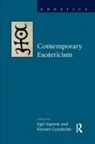 Egil Granholm Asprem, Asprem Egil, Kennet Granholm, Egil Asprem, Kennet Granholm - Contemporary Esotericism