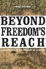 Rothman, Adam Rothman, Rothman Adam - Beyond Freedoms Reach