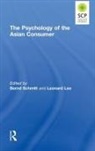 Bernd Lee Schmitt, Leonard Lee, Lee Leonard, Bernd Schmitt, Schmitt Bernd - Psychology of the Asian Consumer