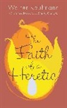 Walter A Kaufmann, Walter A. Kaufmann, Kaufmann Walter A. - Faith of a Heretic