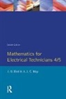 John Bird, John May Bird, A J C May, Antony May, Antony J C May - Mathematics for Electrical Technicians