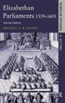 Michael A R Graves, Michael A. R. Graves, Michael A.R. Graves, Michael A.r. Lockyer Graves, Roger Lockyer - Elizabethan Parliaments 1559-1601