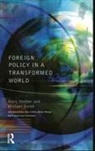 Michael Smith, Mark Webber, Mark (Loughborough University Webber, Webber Mark - Foreign Policy in a Transformed World