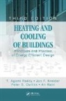 Peter S. Curtiss, Curtiss Peter S., Jan F. Kreider, Kreider Jan F., Ari Rabl, Rabl Ari... - Heating and Cooling of Buildings