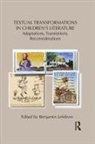 Benjamin Lefebvre, Benjamin Lefebvre, Lefebvre Benjamin - Textual Transformations in Children''s Literature