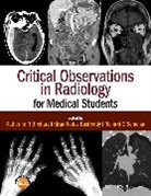 Katherine R Birchard, Katherine R. Birchard, Katherine R. (Department of Radiology Birchard, Birchard Katherine R., Kiran Reddy Busireddy, Semel... - Critical Observations in Radiology for Medical Students