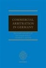 Richard Kreindler, Richard (Partner Kreindler, Kreindler Richard, Markus S. Rieder, Rieder Markus S., Reinmar Wolff... - Commercial Arbitration in Germany